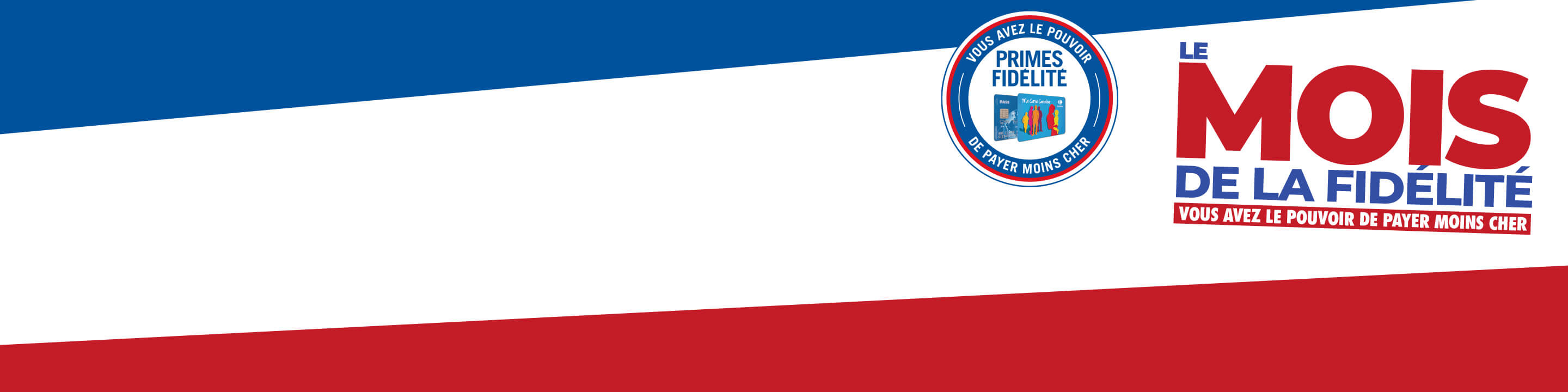 Le mois de la Fidélité Carrefour