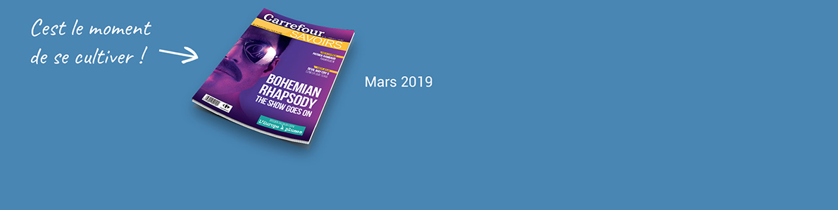 Magazine Carrefour Savoirs Mars 2019