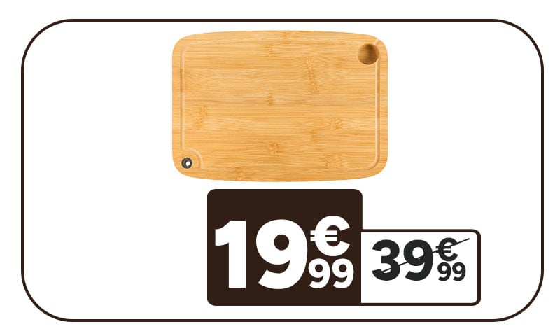 Planche à découper SITRAM 19€99. Prix barré 39€99