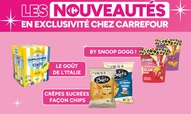 Les nouveautés en exclusivité chez Carrefour.
