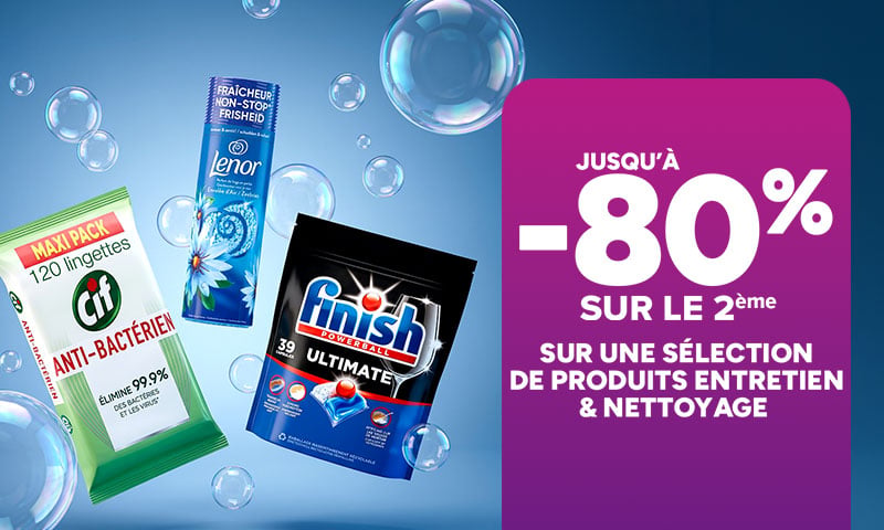 Jusqu'à -80% sur le 2ème sur une sélection de produits entretien et nettoyage.