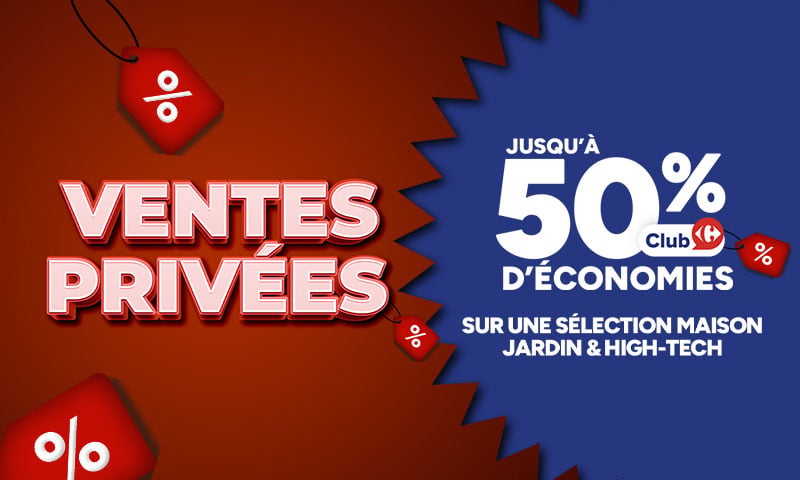 Ventes privées jusqu'à 50% d'économies Club Carrefour.