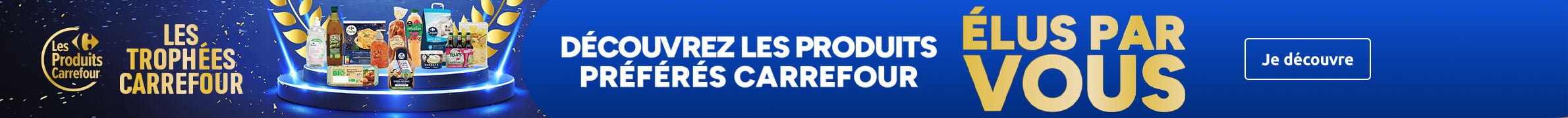 Les Trophées Carrefour : découvrez les produits préférés Carrefour élus par vous