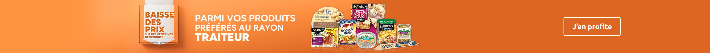 Baisse des prix sur des centaines de produits au rayon traiteur.