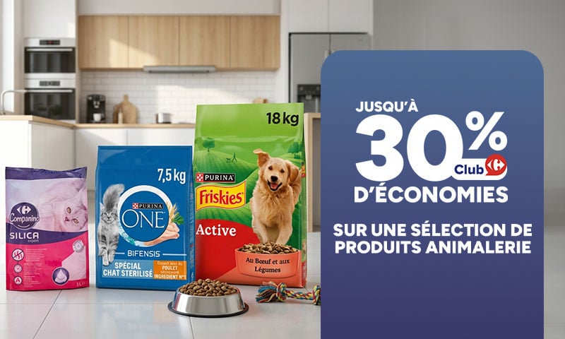 Jusqu'à 30% d'économies Club sur une sélection de produits animalerie.