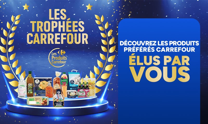 Les Trophées Carrefour : découvrez les produits préférés Carrefour élus par vous