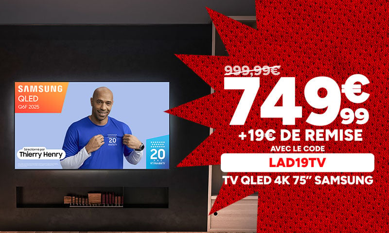 TV QLED 4K 75" Samsung à 749,99€ au lieu de 999,99€ avec le code LAD19TV.