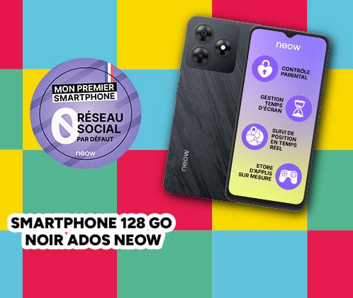 Smartphone 128 Go noir ados Neow : mon premier smartphone.