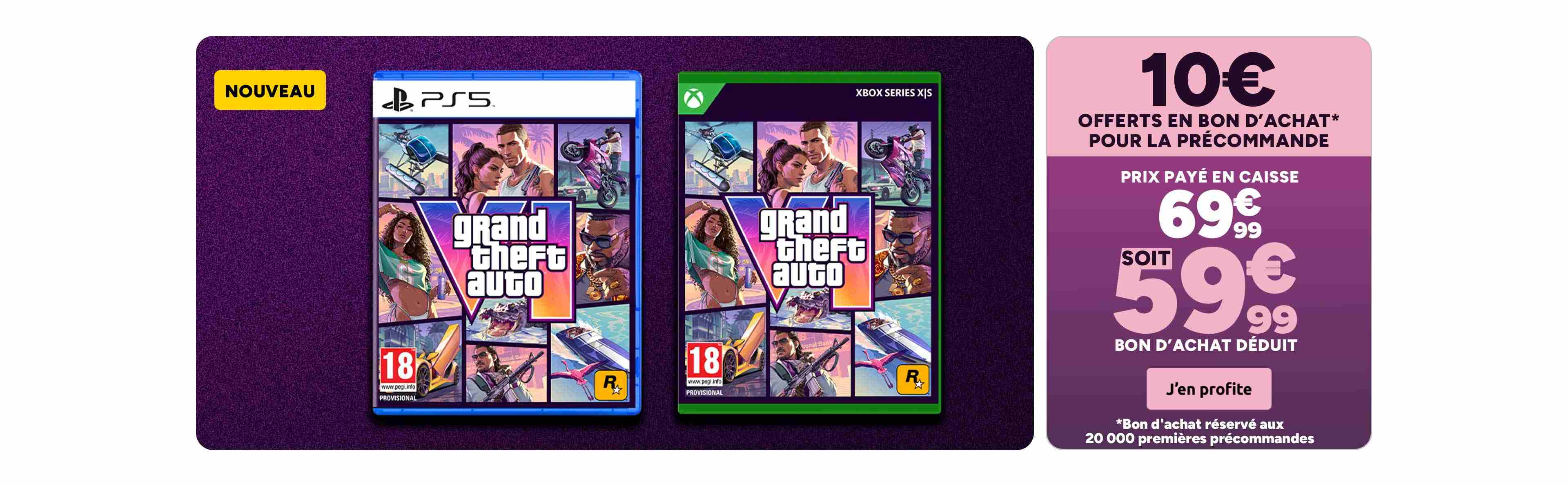 Précommande GTA VI sur PS5 et Xbox à 59,99€ bon d'achat de 10€ déduit.