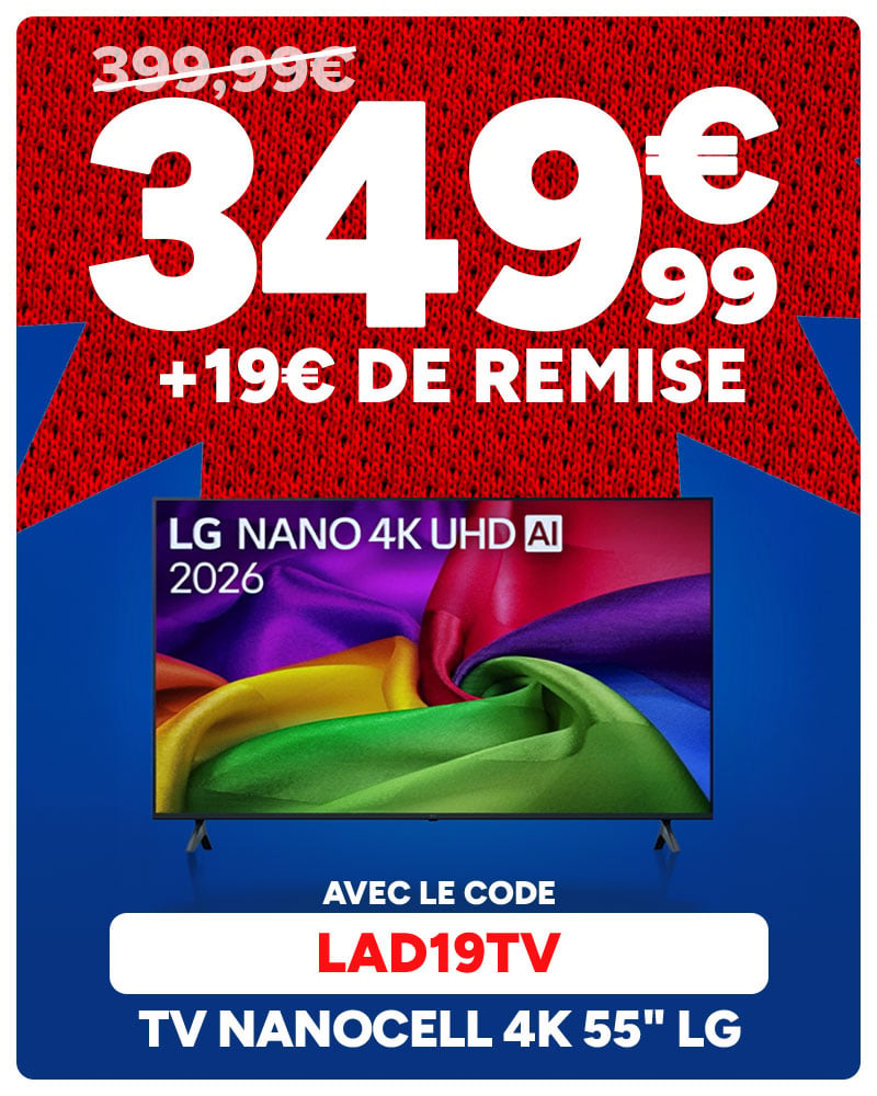 TV Nanocell 4K 55" LG à 349,99€ au lieu de 399,99€ avec le code LAD19TV.