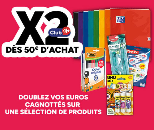 X2 Club Carrefour : doublez vos euros cagnottés dès 50€ d'achat.
