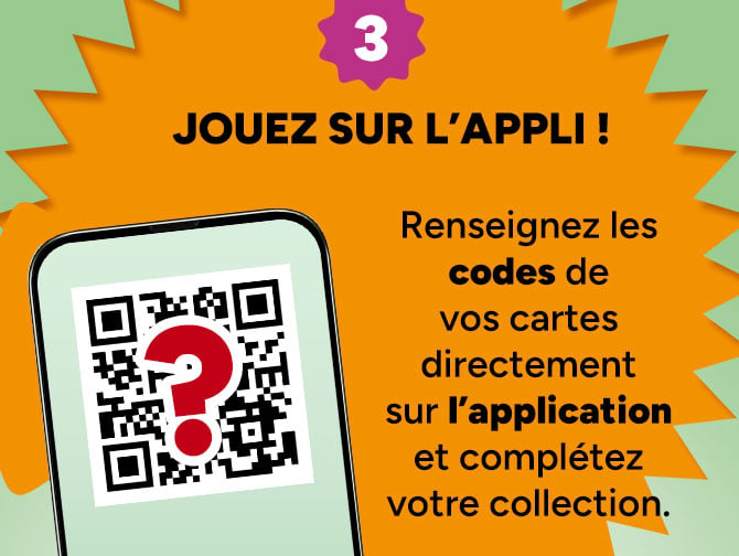 Étape 3 : Jouez sur l'appli en renseignant les codes de vos cartes.
