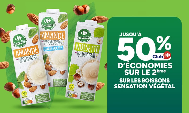 Club Carrefour : jusqu'à -50% sur le 2ème pack de boissons Sensation Végétal.