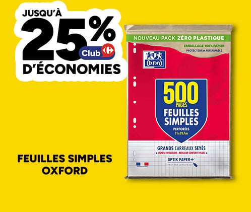 Jusqu'à 25% d'économies Club Carrefour sur les feuilles simples Oxford.