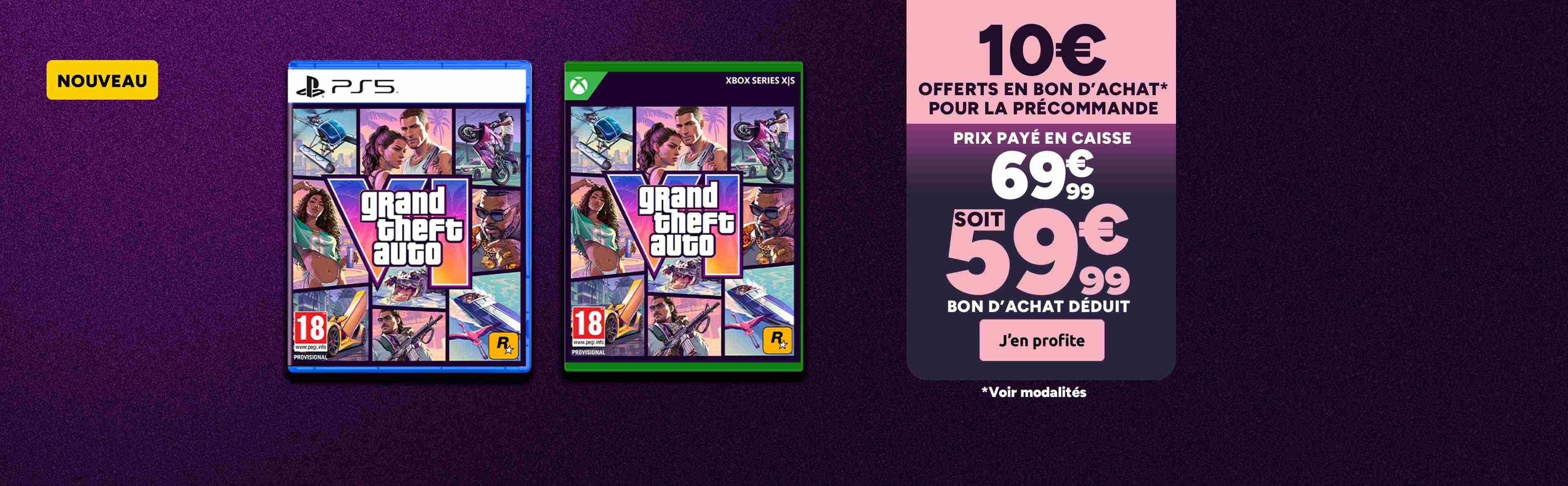 Précommande GTA VI sur PS5 et Xbox à 59,99€ bon d'achat de 10€ déduit.