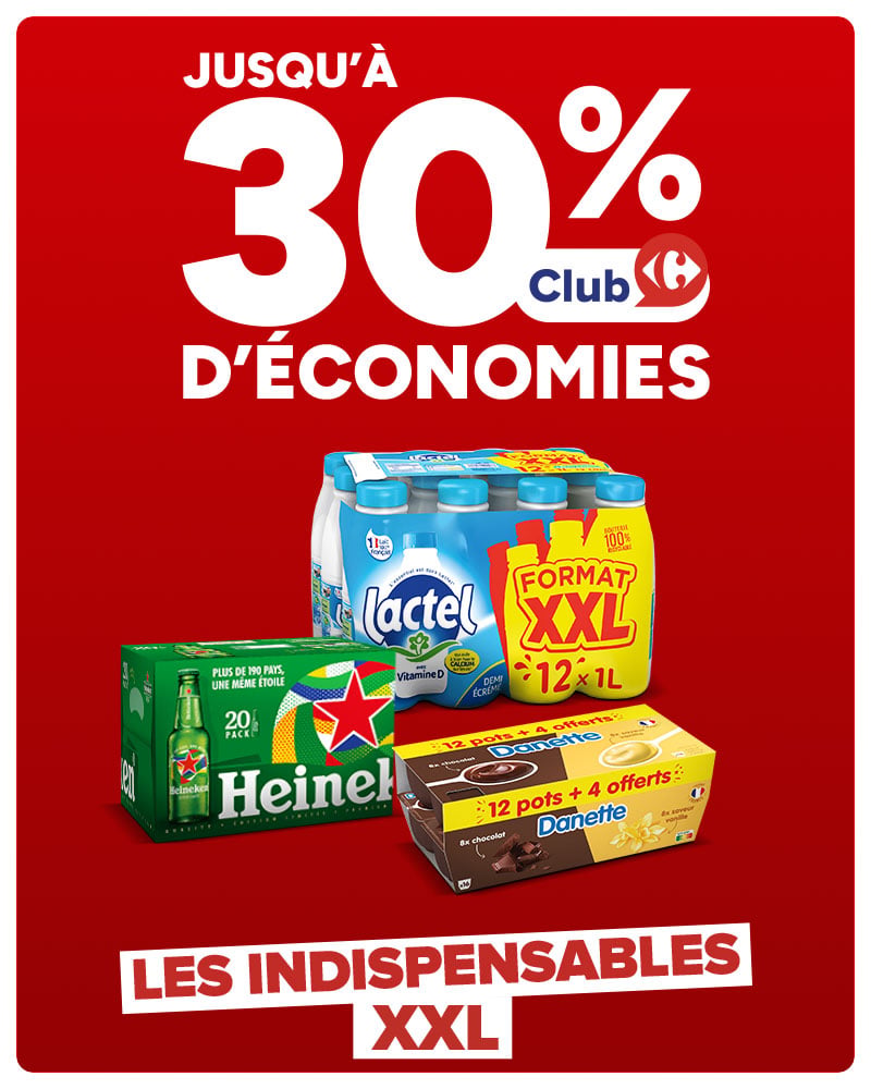 Les Indispensables XXL : Jusqu'à 30% d'économies Club Carrefour