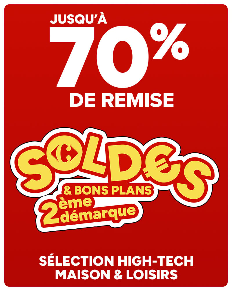 Soldes et bons plans : jusqu'à 70% de remise, 2ème démarque Carrefour.