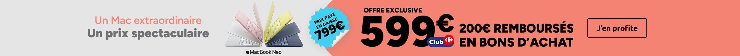 MacBook Neo à 599€ dont 200€ remboursés en bons d'achat avec le Club Carrefour