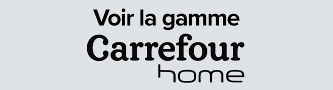 Produits Carrefour Home