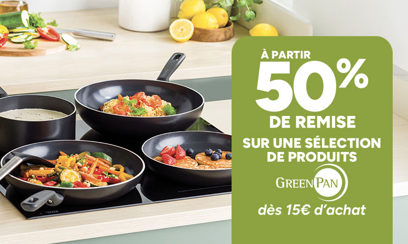À partir de 50% de remise sur sélection GreenPan dès 15€ d'achat