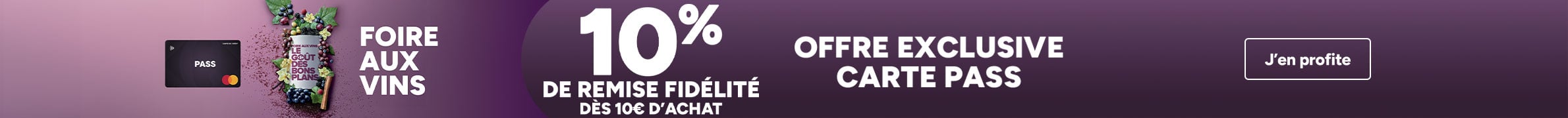 Foire aux Vins : 10% d'économies dès 10€ d'achat, offre exclusive Carte PASS
