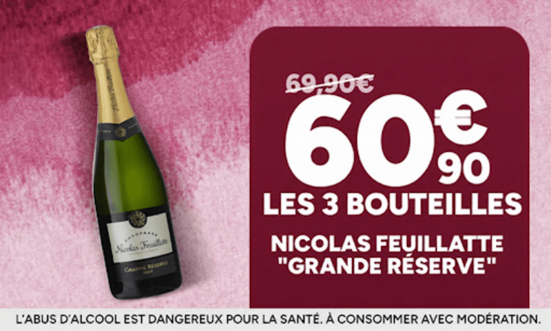 Nicolas Feuillatte Grande Réserve à 60,90€ les 3 bouteilles au lieu de 69,90€.