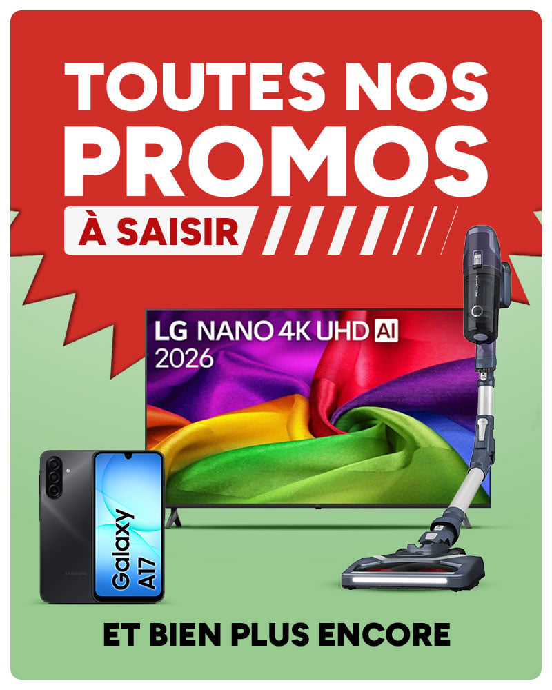 Toutes nos promos à saisir : TV LG Nano 4K, Samsung Galaxy A17, aspirateur balai