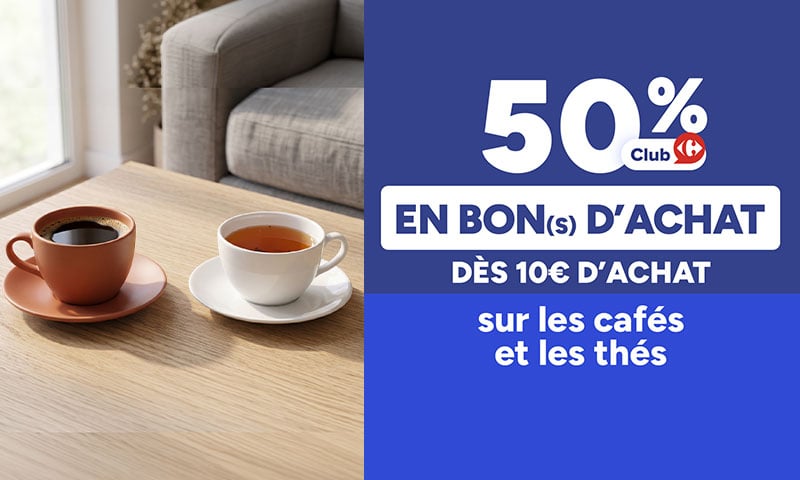 50% Club Carrefour en bon d’achat dès 10€ d’achat sur les cafés et les thés.