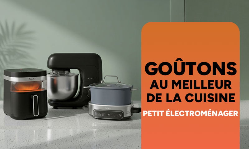 Goûtons au meilleur de la cuisine : petit électroménager.