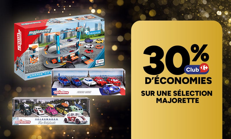 30% d’économies SUR UNE SÉLECTION MAJORETTE