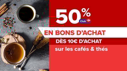 50% en bons d’achat  dès 10€ d’achat  sur les cafés et thés