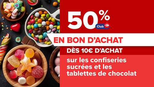 50% en bons d’achat dès 10€ d’achat sur les confiseries sucrées et les tablet