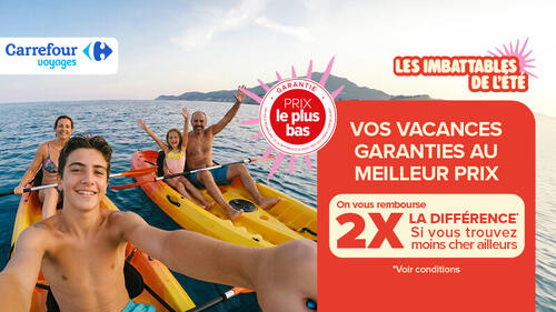 Les imbattables de l'été Carrefour Voyages : vos vacances au meilleur prix.