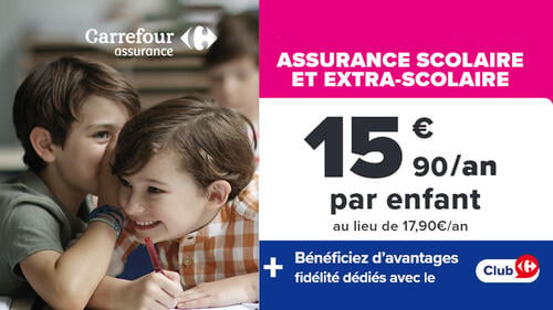 Carrefour assurance scolaire et extra-scolaire du 2 juillet au 30 septembre 2026. 15,90€ par enfant par an au lieu de 17,90€/an. Avantages fidélité Club Carrefour.
