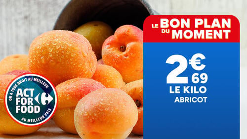 Le bon plan du moment : abricot à 2,69€ le kilo avec Act For Food.