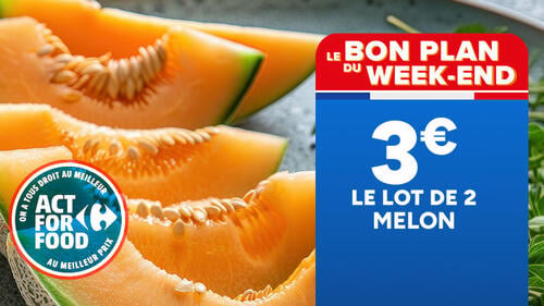 Le bon plan du week-end : 3€ le lot de 2 melons. Act For Food.