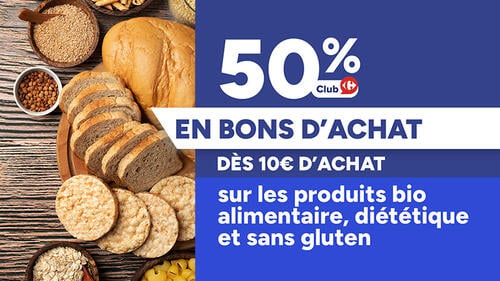 50% Club Carrefour en bons d'achat dès 10€ d'achat sur les produits bio alimentaire, diététique et sans gluten. Produits : pain, céréales.