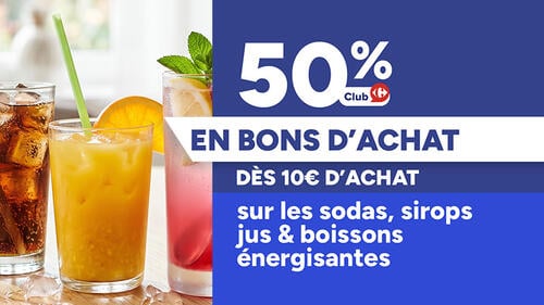 Offre Club Carrefour : 50% en bons d'achat dès 10€ d'achat sur les sodas, sirops, jus & boissons énergisantes.