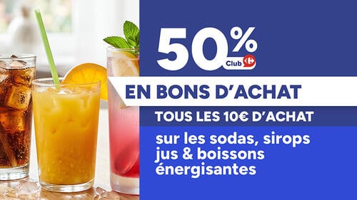 Offre 50% Club Carrefour en bons d'achat tous les 10€ d'achat sur les sodas, sirops, jus et boissons énergisantes. Trois verres de boissons fraîches.