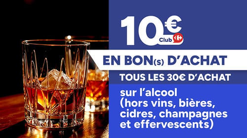 Client club : 10€ offerts tous les 30€ en bons d'achat sur l'alcool (hors vins, bières, cidres, champagnes et effervescents)