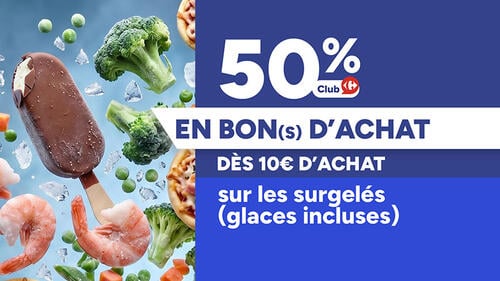 50% en bon(s) d'achat dès 10€ d'achat avec le Club Carrefour sur les surgelés (glaces incluses). Glace, crevettes, brocolis et pizza.