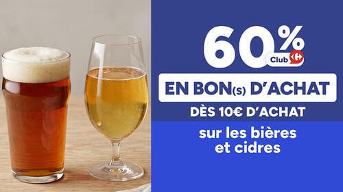 60% Club Carrefour en bon(s) d'achat tous les 10€ d'achat sur les bières et cidres. Deux verres de bière et cidre posés sur une table.
