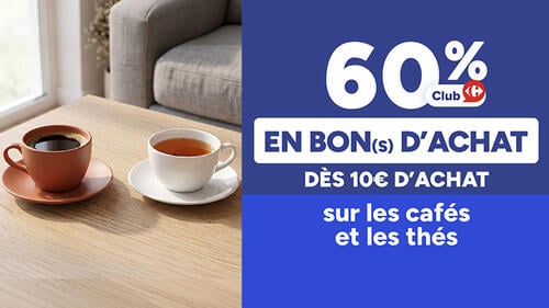 60% en bon d'achat avantage Club Carrefour dès 10€ d'achat sur les cafés et les thés. Tasse de café et tasse de thé posées sur une table en bois.
