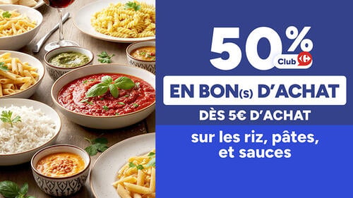50% Club Carrefour en bon(s) d'achat dès 5€ d'achat sur les riz, pâtes et sauces. Visuel de bols de riz, pâtes penne, fusilli et sauce tomate.