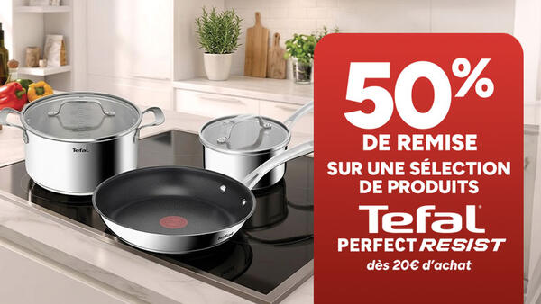 Du mardi 02 juin au dimanche 06 septembre 2026 uniquement, profitez de 50% de remise immédiate sur les produits concernés par l’opération Tefal Perfect Resist dès 20€ d’achat.