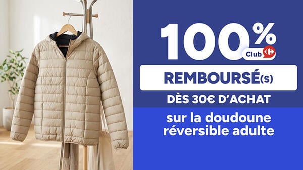 100% remboursé en avantage Club Carrefour dès 30€ d'achat sur la doudoune réversible adulte présentee en beige.