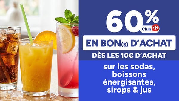60% Club Carrefour en bon(s) d'achat dès 10€ d'achat sur les sodas, boissons énergisantes, sirops & jus. Verres de soda, jus d'orange et boisson fruitée