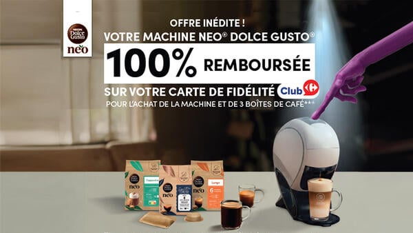 Offre inédite : Votre machine Neo Dolce Gusto 100% remboursée sur votre carte de fidélité Club Carrefour pour l'achat de la machine et de 3 boîtes.